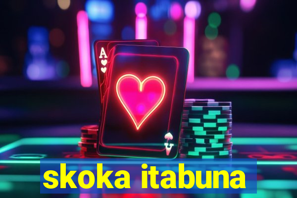 skoka itabuna